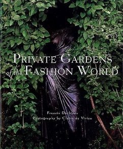 Private Gardens of the Fashion World: The Catalog of Producers, Models, and Specifications - D'Orleans, Francis