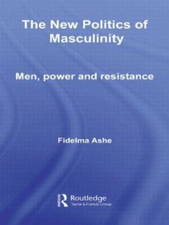 The New Politics of Masculinity - Ashe, Fidelma