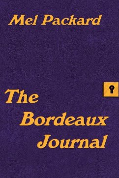 The Bordeaux Journal - Packard, Mel