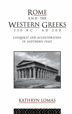 Rome and the Western Greeks, 350 BC - AD 200 - Lomas, Kathryn