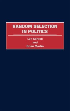 Random Selection in Politics - Carson, Lyn; Martin, Brian