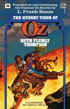 Hungry Tiger of Oz (The Wonderful Oz Books, #20) - Thompson, Ruth Plumly