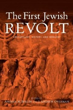 The First Jewish Revolt - Berlin, Andrea M; Overman, J Andrew