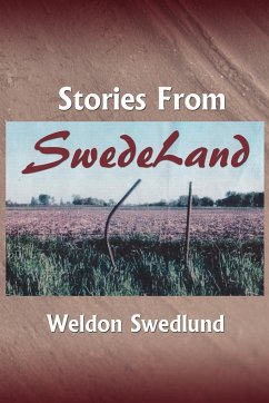 Stories from Swedeland - Swedlund, Weldon