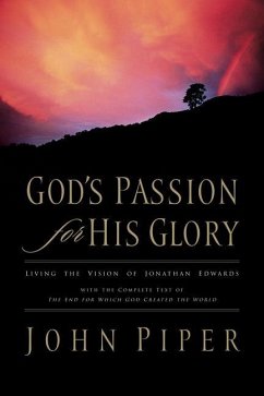 God's Passion for His Glory - Piper, John