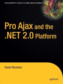 Pro Ajax and the .Net 2.0 Platform - Woolston, Daniel