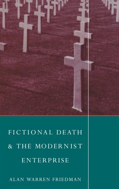 Fictional Death and the Modernist Enterprise - Friedman, A.; Friedman, Alan Warren