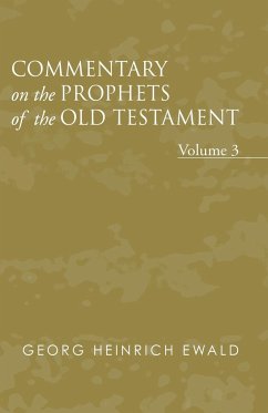 Commentary on the Prophets of the Old Testament, Volume 3 - Ewald, Georg Heinrich
