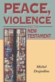 Peace, Violence and the New Testament Peace, Violence and the New Testament