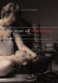 The Scar of Visibility: Medical Performances and Contemporary Art