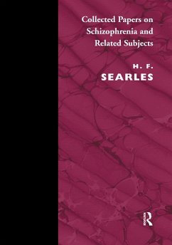 Collected Papers on Schizophrenia and Related Subjects - Searles, Harold F