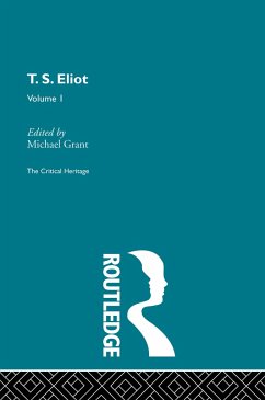 T.S. Eliot Volume I - Grant, Michael (ed.)