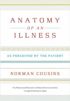 Anatomy of an Illness: As Perceived by the Patient - Cousins, Norman