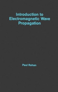 Introduction to Electromagnetic Wave Propagation - Rohan, Paul
