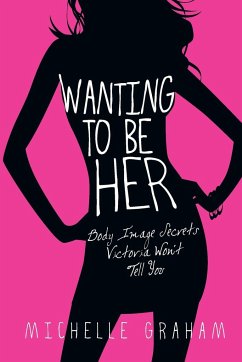 Wanting to Be Her - Graham, Michelle