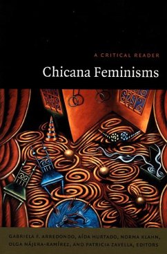 Chicana Feminisms - Arredondo, Gabriela F. / Hurtado, Aida / Klahn, Norma