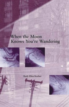 When the Moon Knows You`re Wandering - Kocher, Ruth Ellen