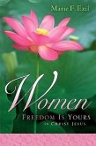 Women Freedom Is Yours