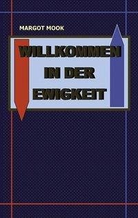 Willkommen in der Ewigkeit