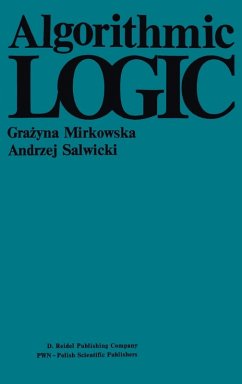 Algorithmic Logic - Mirkowska, G.;Salwicki, A.