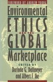 Environmental Ethics and the Global Marketplace