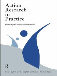 Action Research in Practice - Atweh, Bill / Kemmis, Stephen / Weeks, Patricia (eds.)