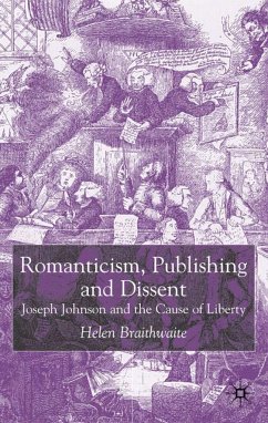 Romanticism, Publishing and Dissent - Braithwaite, H.