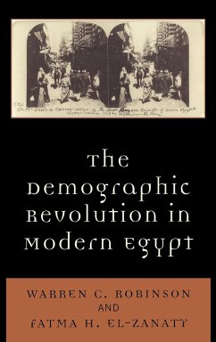 The Demographic Revolution in Modern Egypt - Robinson, Warren C.; El-Zanaty, Fatma H.