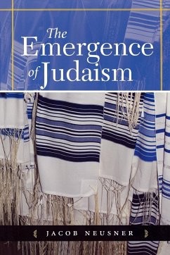 The Emergence of Judaism - Neusner, Jacob