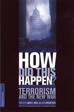 How Did This Happen? Terrorism and the New War - Hoge, James F; Rose, Gideon