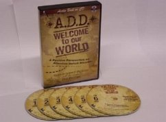 A.D.D.: Welcome to Our World - Calvert-Phillips, Cynthia