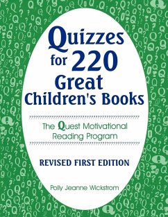 Quizzes for 220 Great Children's Books - Wickstrom, Polly Jeanne