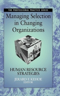 Managing Selection in Changing Organizations - Kehoe, Jerard F. (Hrsg.)