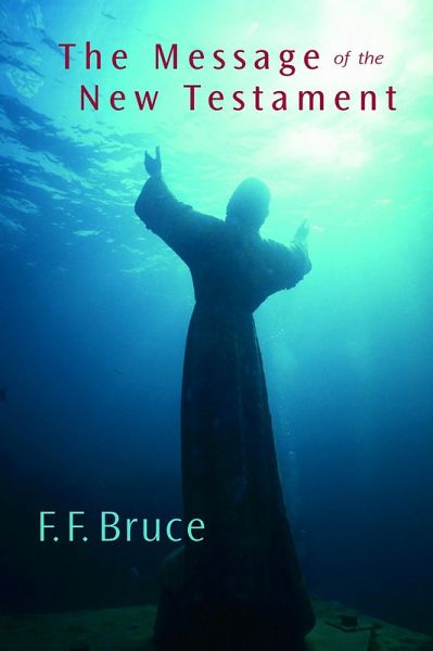 Message of the New Testament Message of the New Testament