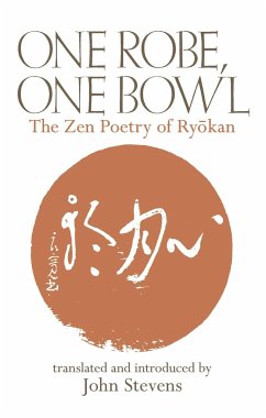 One Robe, One Bowl: The Zen Poetry of Ryokan - Stevens, John
