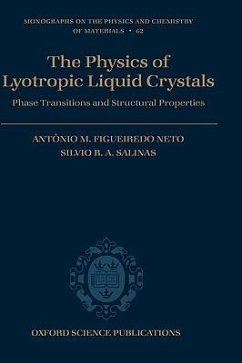 The Physics of Lyotropic Liquid Crystals - Figueiredo Neto, Antônio M; Salinas, Silvio R a