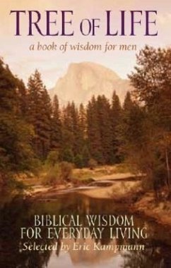 Tree of Life: A Book of Wisdom for Men: Biblical Wisdom for Everyday Living - Vinci, Ton