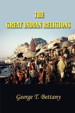 Great Indian Religions - Bettany, G. T.; Bettany, George T.