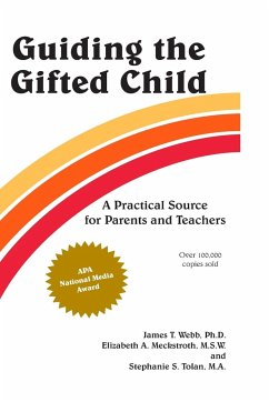 Guiding the Gifted Child - Webb, James T; Meckstroth, Elizabeth A; Tolan, Stephanie a