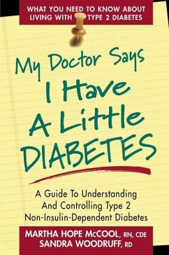 My Doctor Says I Have a Little Diabetes - McCool, Martha Hope; Woodruff, Sandra