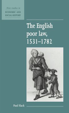 The English Poor Law, 1531 1782 - Slack, Paul