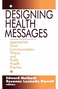 Designing Health Messages - Maibach; Maibach, Edward