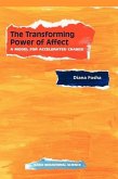 The Transforming Power of Affect: A Model for Accelerated Change