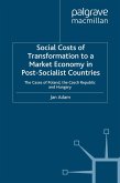 Social Costs of Transformation to a Market Economy in Post-Socialist Countries