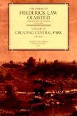 The Papers of Frederick Law Olmsted: Creating Central Park, 1857-1861volume 3