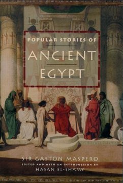 Popular Stories of Ancient Egypt - Maspero, Gaston