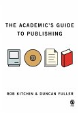 The Academic's Guide to Publishing The Academic's Guide to Publishing