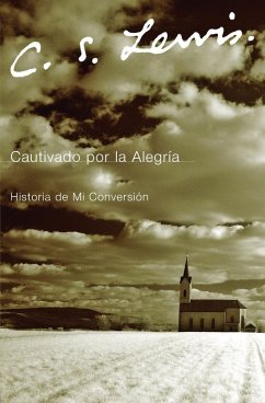 Cautivado por la Alegria - Lewis, C. S.