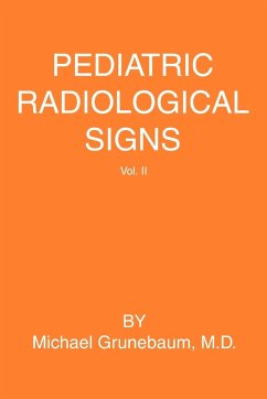 Pediatric Radiological Signs - Grunebaum, Michael