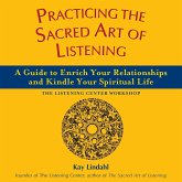 Practicing the Sacred Art of Listening